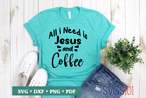 All I Need is Jesus and Coffee SVG: A Graphics & Crafts Review