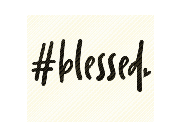 Blessed Quote Graphic – A Practical Review for Embroidery