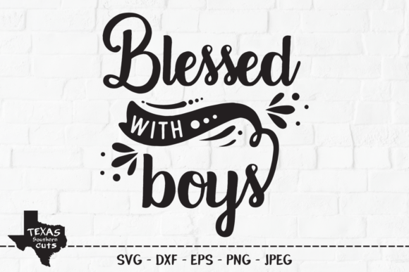 Blessed with Boys - Christian Design Graphics & Crafts