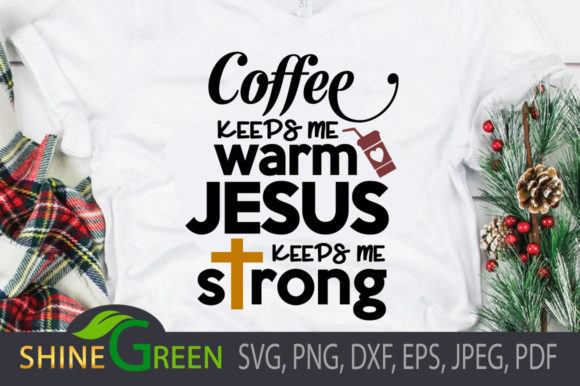 Coffee and Jesus SVG Quote – Christmas Graphics for Crafts