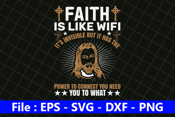 Faith is Like Wifi Quote Graphics for Crafts & Selling