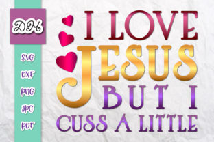 I Love Jesus but I Cuss a Little: Graphics & Crafts Review