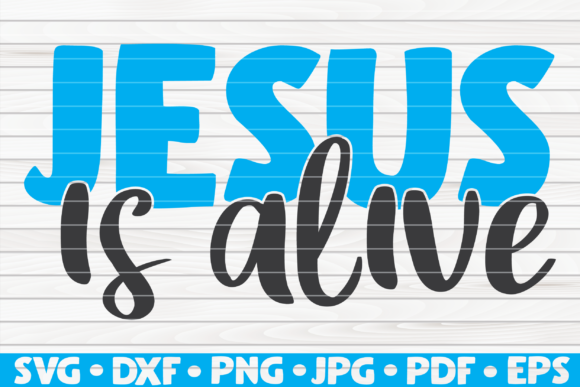 Jesus is Alive Easter Vector Graphics for Graphic Templates