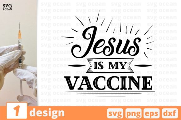 Jesus is My Vaccine: Graphics & Crafts for Handmade Products