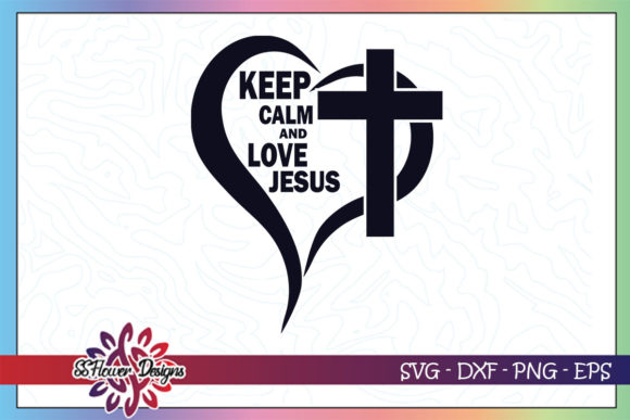 Keep Calm and Love Jesus Cross: Graphics & Crafts Review
